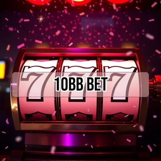 10bb bet: Dicas que Transformam Sua Experiência de Jogo em Vitória!
